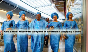 Oba Lamidi Olayiwola Adeyemi at Westfields Shopping Centre